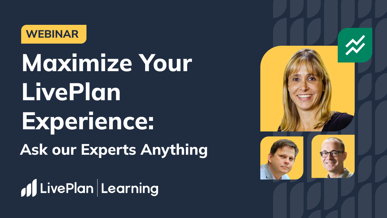 A graphic for a LivePlan Learning webinar titled "Maximize Your LivePlan Experience: Ask our Experts Anything," featuring headshots of the three presenters and a financial chart icon against a dark blue background.