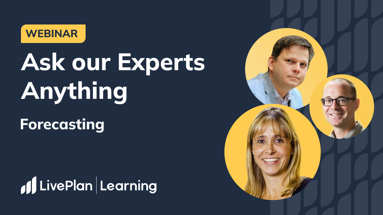 A graphic for a LivePlan Learning webinar titled "Ask our Experts Anything: Forecasting," featuring headshots of the three expert presenters against a dark blue background.