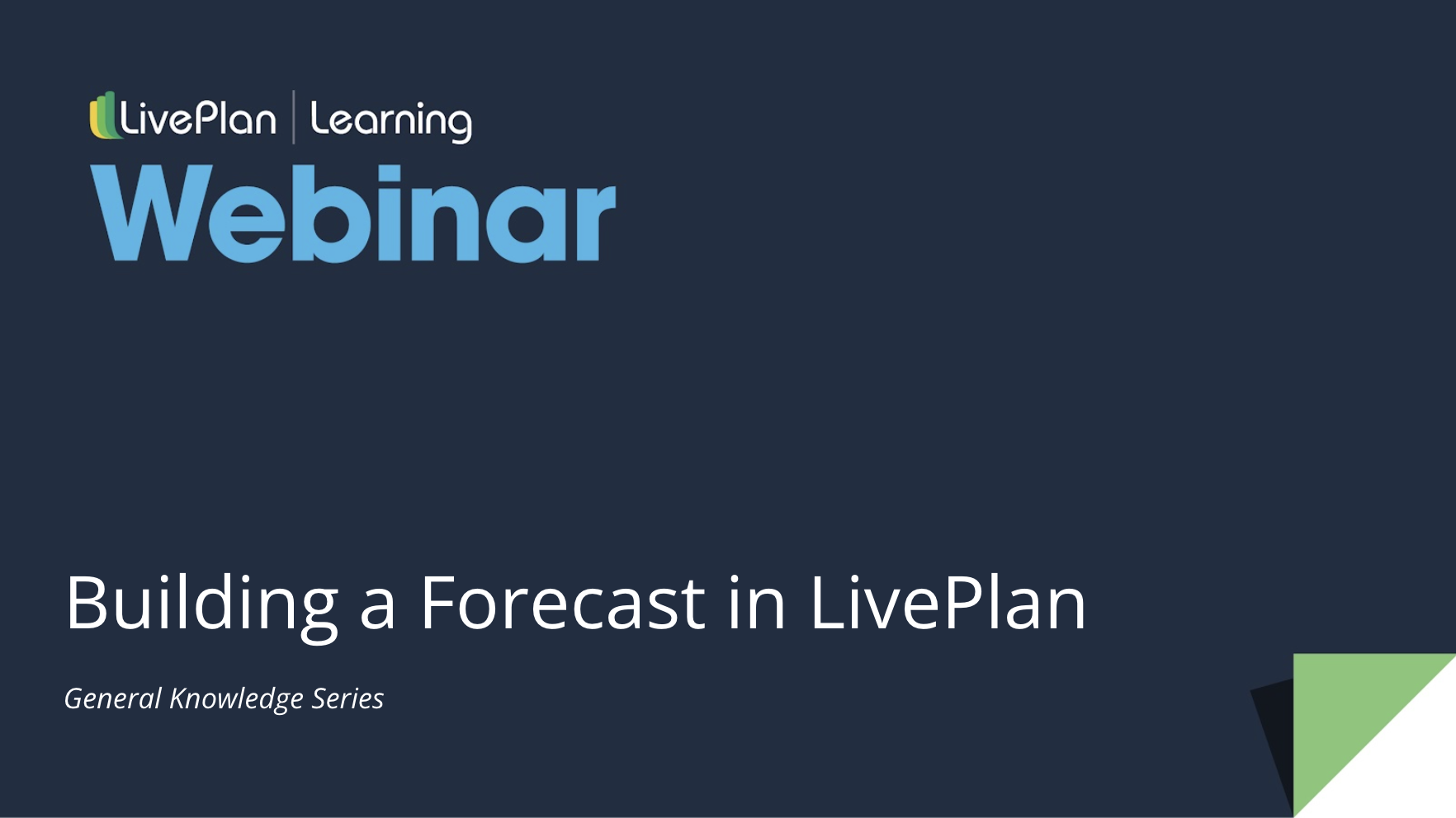 How to Build and Manage Your Financial Forecast in LivePlan